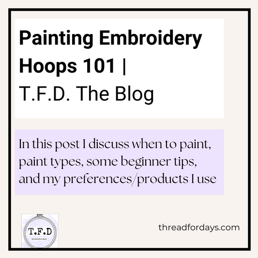 Painting Embroidery Hoops- 101: TFD The Blog