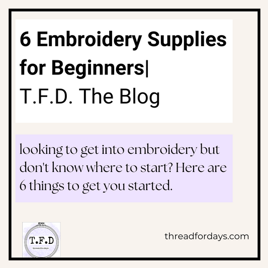 6 embroidery supplies for beginners. looking to get into embroidery but dont know where to start? Here are 6 things to get you started