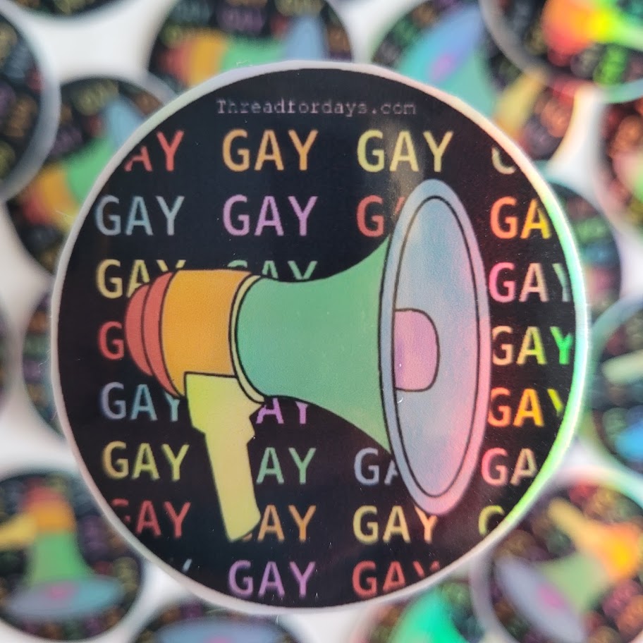 close up say gay sticker